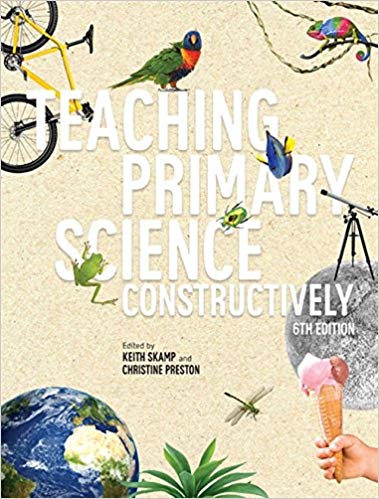 Teaching Primary Science Constructively 6th ed